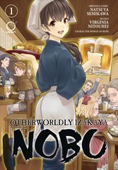 Otherworldly Izakaya Nobu Volume 1 цена и информация | Фантастика, фэнтези | 220.lv