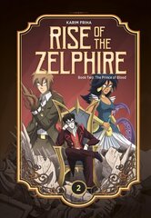Rise of the Zelphire Book Two: The Prince of Blood cena un informācija | Fantāzija, fantastikas grāmatas | 220.lv