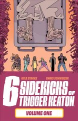 Six Sidekicks of Trigger Keaton, Volume 1 цена и информация | Фантастика, фэнтези | 220.lv