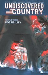 Undiscovered Country, Volume 3: Possibility цена и информация | Фантастика, фэнтези | 220.lv