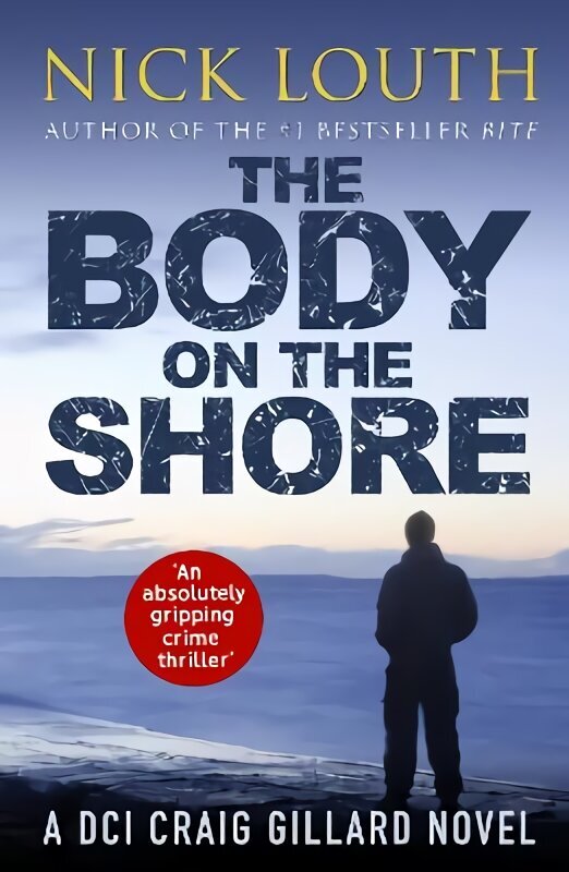 Body on the Shore: An absolutely gripping crime thriller cena un informācija | Fantāzija, fantastikas grāmatas | 220.lv