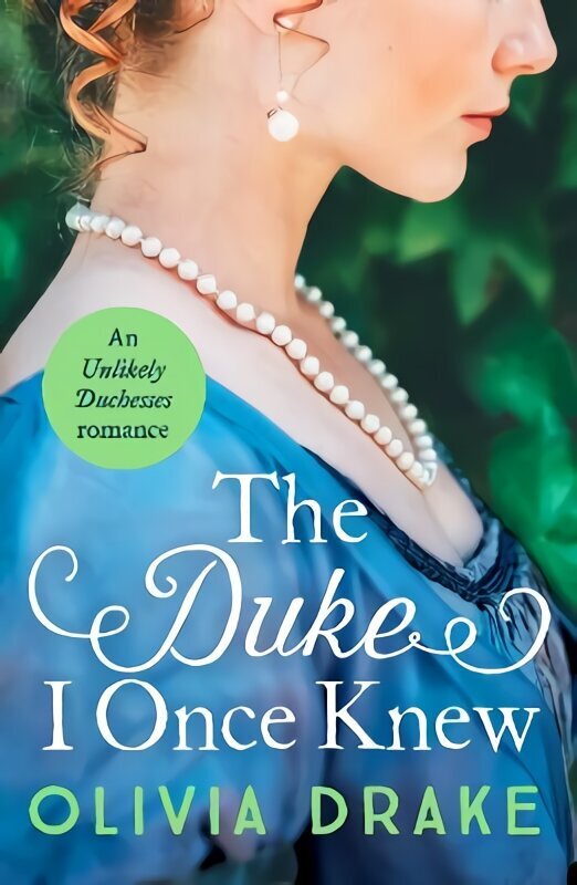 Duke I Once Knew: An enchanting second-chance Regency romance cena un informācija | Fantāzija, fantastikas grāmatas | 220.lv