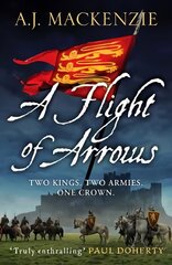 Flight of Arrows: A gripping, captivating historical thriller cena un informācija | Fantāzija, fantastikas grāmatas | 220.lv