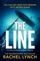Line: An unputdownable crime thriller cena un informācija | Fantāzija, fantastikas grāmatas | 220.lv