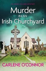 Murder in an Irish Churchyard: An addictive cosy village mystery цена и информация | Фантастика, фэнтези | 220.lv