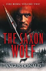 Saxon Wolf: A Viking epic of berserkers and battle цена и информация | Фантастика, фэнтези | 220.lv