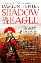 Shadow of the Eagle: 'Fascinating and exciting' Simon Scarrow цена и информация | Фантастика, фэнтези | 220.lv