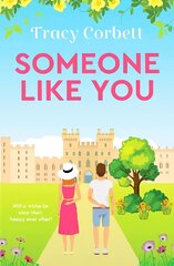 Someone Like You: Escape with this perfect uplifting romance цена и информация | Фантастика, фэнтези | 220.lv