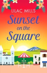 Sunset on the Square: Escape on a Spanish holiday with this heartwarming love story cena un informācija | Fantāzija, fantastikas grāmatas | 220.lv