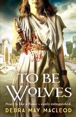 To Be Wolves: A breathtaking novel of the Vestal Virgins цена и информация | Фантастика, фэнтези | 220.lv