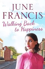 Walking Back to Happiness: A gripping saga of love and family life in 1960s Liverpool цена и информация | Фантастика, фэнтези | 220.lv