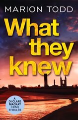 What They Knew: A page-turning Scottish detective book цена и информация | Фантастика, фэнтези | 220.lv