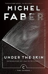 Under The Skin Main - Canons edition reissue cena un informācija | Fantāzija, fantastikas grāmatas | 220.lv