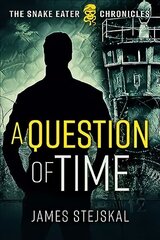 Question of Time: A Cold War Spy Thriller cena un informācija | Fantāzija, fantastikas grāmatas | 220.lv