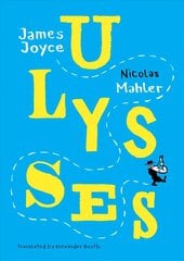 Ulysses: Mahler after Joyce цена и информация | Фантастика, фэнтези | 220.lv