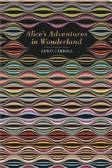 Alice's Adventures in Wonderland cena un informācija | Fantāzija, fantastikas grāmatas | 220.lv