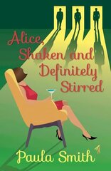 Alice, Shaken and Definitely Stirred cena un informācija | Fantāzija, fantastikas grāmatas | 220.lv