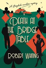 Death at the Bridge Table: A Brogdale Murders Mystery цена и информация | Фантастика, фэнтези | 220.lv