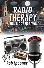 Radio Therapy: a musical memoir cena un informācija | Fantāzija, fantastikas grāmatas | 220.lv