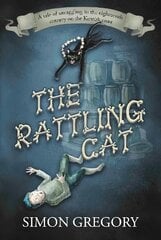 Rattling Cat: A tale of smuggling in the eighteenth century on the Kentish coast cena un informācija | Fantāzija, fantastikas grāmatas | 220.lv