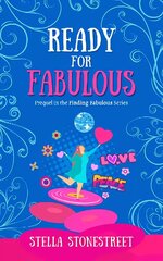 Ready for Fabulous: Prequel in the Finding Fabulous Series cena un informācija | Fantāzija, fantastikas grāmatas | 220.lv