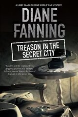 Treason in the Secret City: A World War Two Mystery Set in Tennessee Large type / large print edition цена и информация | Фантастика, фэнтези | 220.lv