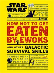 Star Wars How Not to Get Eaten by Ewoks and Other Galactic Survival Skills cena un informācija | Fantāzija, fantastikas grāmatas | 220.lv