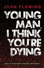 Young Man, I Think You're Dying cena un informācija | Fantāzija, fantastikas grāmatas | 220.lv