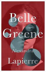 Belle Greene: She hid an incredible secret цена и информация | Романы | 220.lv