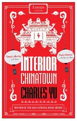 Interior Chinatown: WINNER OF THE NATIONAL BOOK AWARD 2020 цена и информация | Фантастика, фэнтези | 220.lv