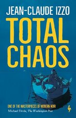 Total Chaos: Book One in the Marseilles Trilogy cena un informācija | Fantāzija, fantastikas grāmatas | 220.lv