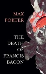 The Death of Francis Bacon Main цена и информация | Фантастика, фэнтези | 220.lv