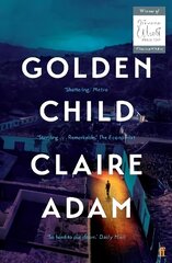 Golden Child: Winner of the Desmond Elliot Prize 2019 Main cena un informācija | Fantāzija, fantastikas grāmatas | 220.lv