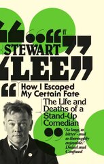 How I Escaped My Certain Fate: The Life and Deaths of a Stand-Up Comedian Main цена и информация | Фантастика, фэнтези | 220.lv