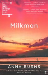 Milkman: WINNER OF THE MAN BOOKER PRIZE 2018 Main cena un informācija | Fantāzija, fantastikas grāmatas | 220.lv