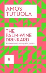 Palm-Wine Drinkard: New Edition Main цена и информация | Фантастика, фэнтези | 220.lv