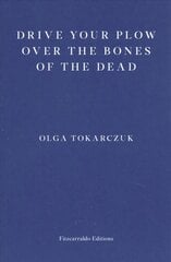 Drive your Plow over the Bones of the Dead цена и информация | Фантастика, фэнтези | 220.lv