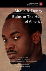 Blake; or The Huts of America цена и информация | Фантастика, фэнтези | 220.lv