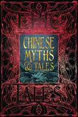 Chinese Myths & Tales: Epic Tales cena un informācija | Fantāzija, fantastikas grāmatas | 220.lv