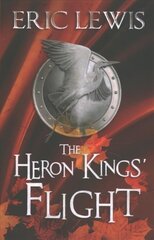 Heron Kings' Flight цена и информация | Фантастика, фэнтези | 220.lv