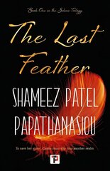 Last Feather cena un informācija | Fantāzija, fantastikas grāmatas | 220.lv