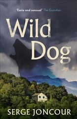 Wild Dog: Sinister and savage psychological thriller cena un informācija | Fantāzija, fantastikas grāmatas | 220.lv