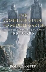 Complete Guide to Middle-earth: The Definitive Guide to the World of J.R.R. Tolkien Illustrated edition цена и информация | Фантастика, фэнтези | 220.lv