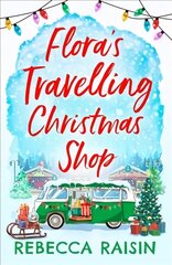 Flora's Travelling Christmas Shop cena un informācija | Fantāzija, fantastikas grāmatas | 220.lv