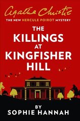Killings at Kingfisher Hill: The New Hercule Poirot Mystery cena un informācija | Fantāzija, fantastikas grāmatas | 220.lv