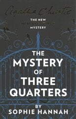 Mystery of Three Quarters: The New Hercule Poirot Mystery cena un informācija | Fantāzija, fantastikas grāmatas | 220.lv