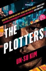 Plotters: The Hottest New Crime Thriller You'Ll Read This Year cena un informācija | Fantāzija, fantastikas grāmatas | 220.lv