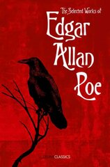 Selected Works of Edgar Allan Poe, The Selected Works of Edgar Allan Poe cena un informācija | Fantāzija, fantastikas grāmatas | 220.lv