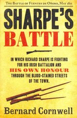 Sharpe's Battle: The Battle of Fuentes De OnOro, May 1811, Book 12 цена и информация | Фантастика, фэнтези | 220.lv