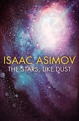 Stars, Like Dust цена и информация | Фантастика, фэнтези | 220.lv